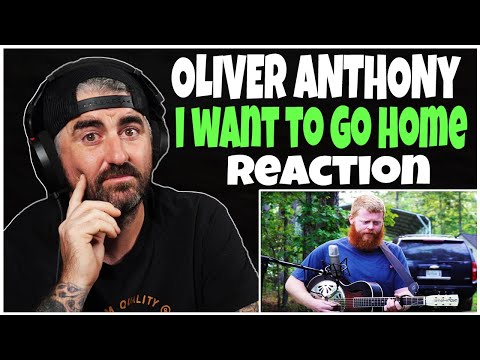 Oliver Anthony - I Want To Go Home (Rock Artist Reaction)