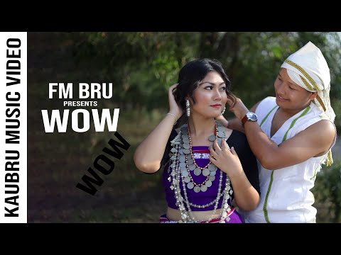 Wow Wow Official Music Video || FM Bru x Zini Chakma || Kaubru New Video with English subtitles