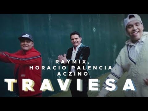Traviesa - RAYMIX HORACIO PALENCIA Y ACZINO ( Video Lyrics HD Letra Estreno 2021 )