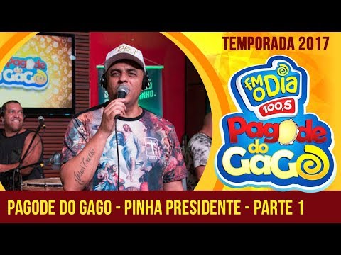 Pinha Presidente no Pagode do Gago (Parte 1)