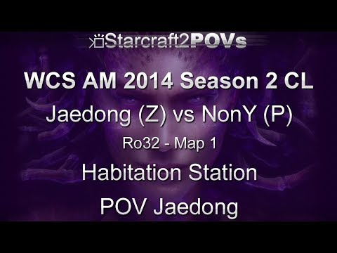 SC2 HotS - WCS AM 2014 S2 CL - Jaedong vs NonY - Ro32 - Map 1 - Habitation Station - Jaedong