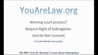 Stop A Court Case - Subrogation Concept Only - See updated notes below.