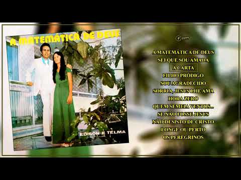 Edison e Telma - A Matemática de Deus (LP Completo) - 1977 [REMASTERIZADO]
