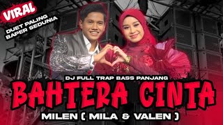 Download lagu DJ 'BAHTERA CINTA' DUET MILEN (MILA DAN VALEN) BIKIN BAPER SE INDONESIA - FULL TRAP BASS PANJANG mp3 Download lagu DJ 'BAHTERA CINTA' DUET MILEN (MILA DAN VALEN) BIKIN BAPER SE INDONESIA - FULL TRAP BASS PANJANG mp3