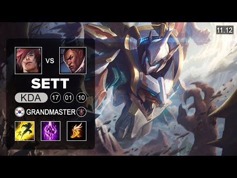 Sett Top vs Lucian - KR Grandmaster Patch 11.12