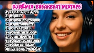 Download lagu DJ MIXTAPE BREAKBEAT FULL ALBUM REMIX VERSION 2025 mp3