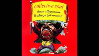 Love Lifted Me - Collective Soul