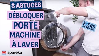 3 astuces pour débloquer la porte de votre machine à laver