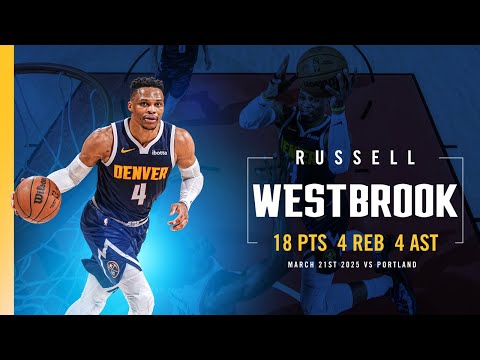Russell Westbrook Full Game Highlights vs. Trail Blazers 📺 | 3/21/25