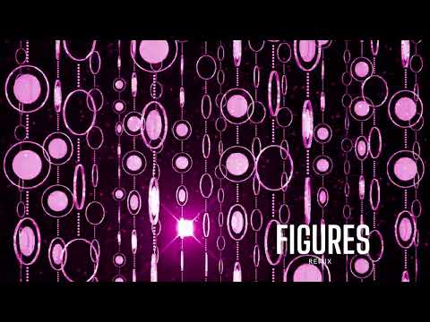 Figures (Remix)