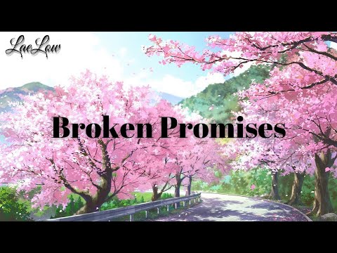 LaeLow - Broken Promises (Lyrics)
