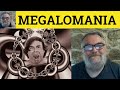Megalomania Meaning Megalomaniac Defined Megalomania Examples Megalomaniac Megalomania