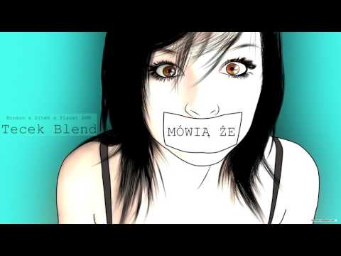 Bonson x Sitek x Planet ANM - Mówią,że...(Tecek Blend)