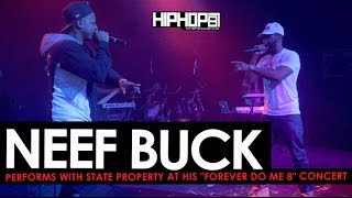 Neef Buck Performs "Game of Thrones" &amp; More with State Property at His "Forever Do Me 8" Concert