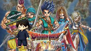 【DRAGON QUEST Ⅵ #02】ただ遊びたいだけの垂れ流し配信【Dandelion Studio】