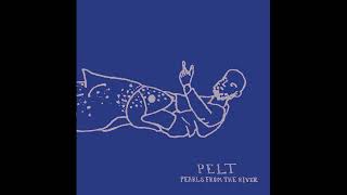 Pelt — Pearls from the River (2003)