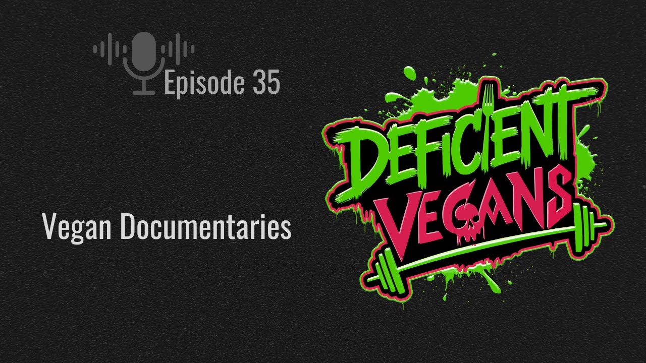 Vegan Documentaries