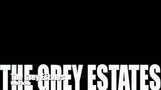 The Grey Estates--Wolf Parade