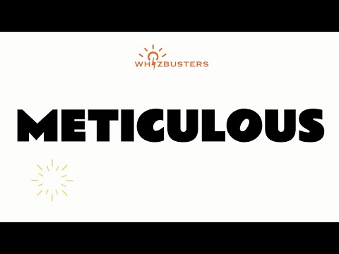 METICULOUS (adjective) Meaning, Pronunciation, Examples in Sentences | GRE GMAT LSAT SAT ESL TOEIC