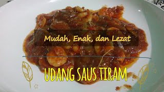 RESEP UDANG SAOS TIRAM