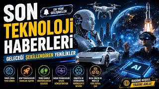Son Teknoloji Haberleri: Geleceği Şekillendiren Yenilikler
