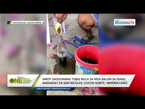 One North Central Luzon: Amoy gasolinang tubig mula sa mga balon, inirereklamo sa Ilocos Norte