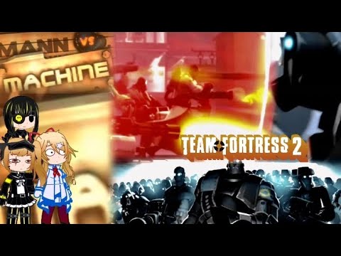 Girl's Frontline react to Mann VS Machine Team fortress 2