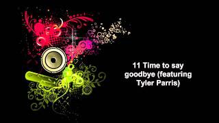 11 Time to say goodbye (featuring Tyler Parris)