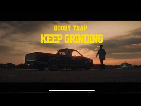 Booby Trap _ KEEP GRINDING [Official MV]