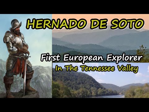 Hernado De Soto of Spain, First European Explorer in 1540 to enter the Tennessee Valley.