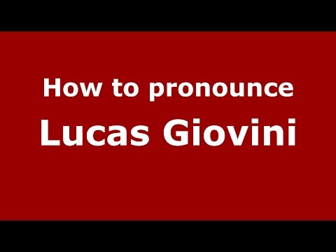 How to pronounce Lucas Giovini (Spanish/Argentina) - PronounceNames.com