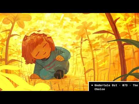 Undertale Ost - 073 - The Choice