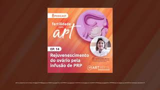 Rejuvenescimento do ovário pela infusão de PRP - Fertilidade com Art #14