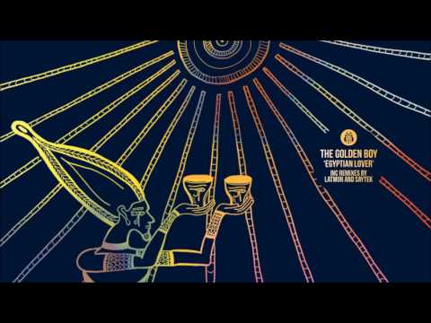 The Golden Boy - Egyptian Lover (Latmun Remix)
