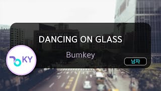 DANCING ON GLASS - Bumkey (KY.79805) / KY KARAOKE