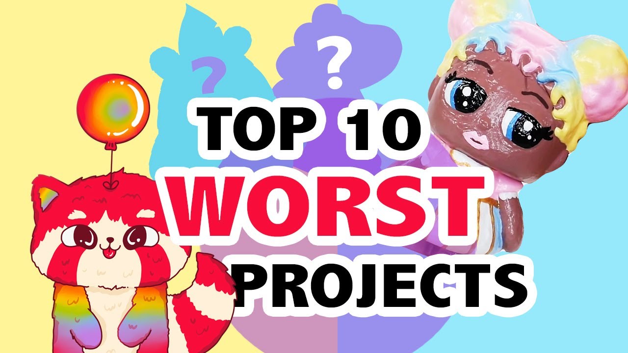 My Top 10 WORST Projects