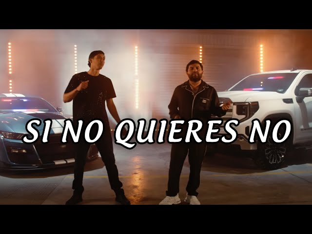 Luis R Conriquez, Neton Vega - Si No Quieres No (Letra/ Lyrics) SDDEFAULT Thumbnail