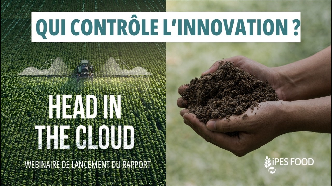 QUI CONTRÔLE L’INNOVATION EN AGRICULTURE ? | Lancement du rapport La Tête dans le Cloud