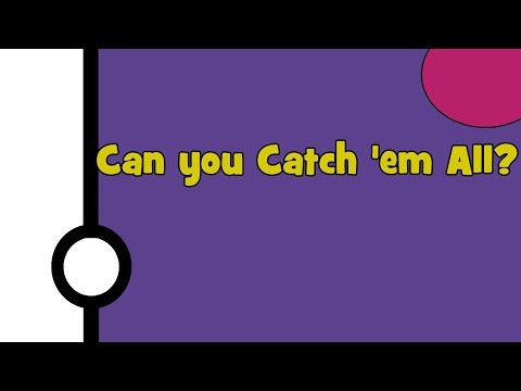 Pokemon - How to Catch 'Em All