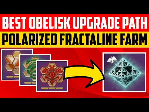 Destiny 2 - BEST PATH TO UPGRADE OBELISKS!  POLARIZED FRACTALINE FARM