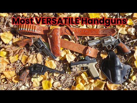 Most VERSATILE Handguns