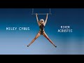 Miley Cyrus - River (Acoustic)