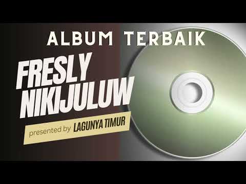 FRESLY NIKIJULUW - RASA SU KALAH | ALBUM TERPOPULER 2024