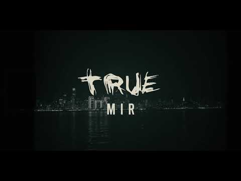 MIR - TRUE [Official Music Video]