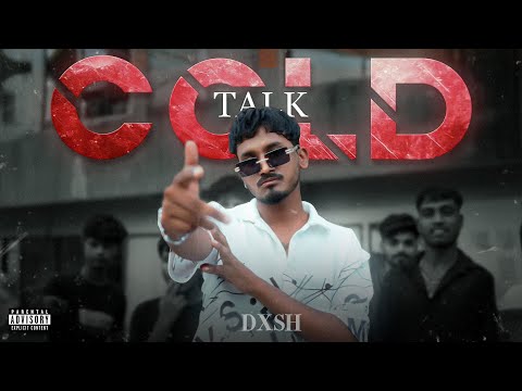 DXSH - COLD TALK ( OFFICIAL MUSIC VIDEO ) PROD BY IINFINITY