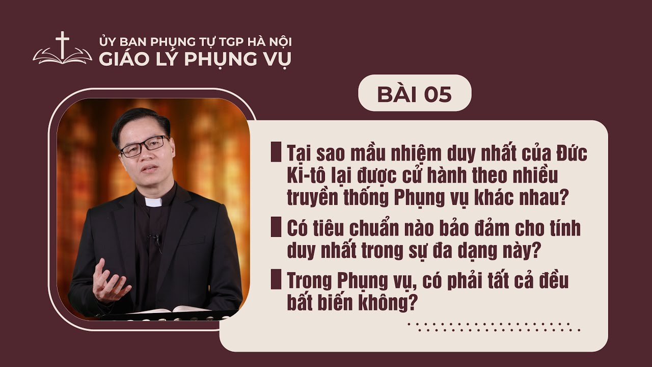 Bài 05 - Giáo lý Phụng vụ