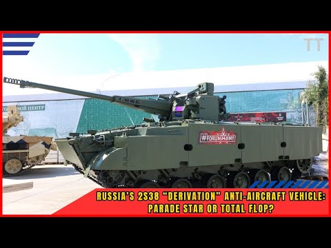 2S38 “Derivation” Anti-Aircraft Vehicle: Russia’s Parade Prototype or Combat Reality?