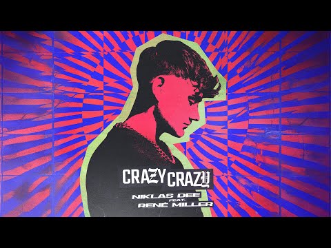 Niklas Dee x René Miller - Crazy Crazy (Official Music Video)