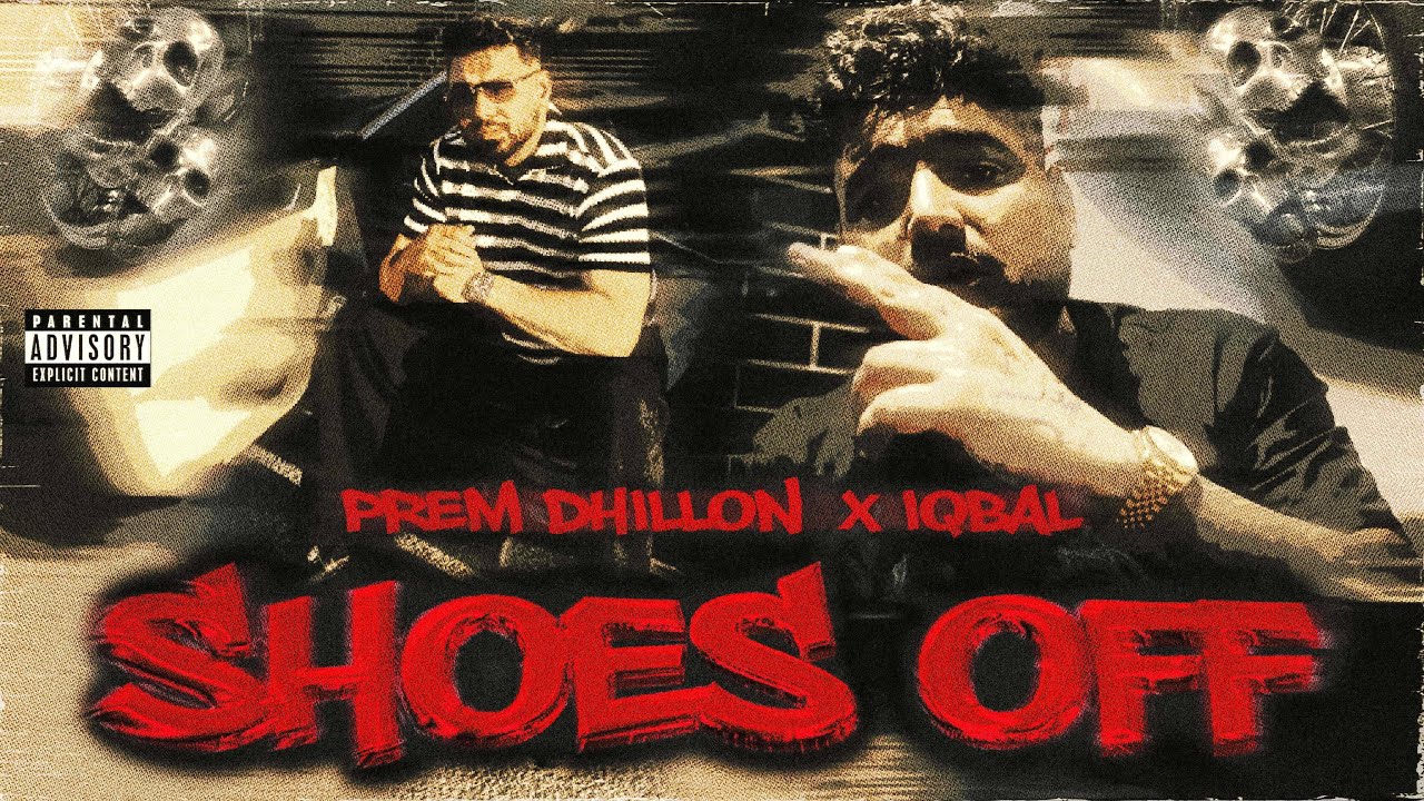 Shoes Off Lyrics | Prem Dhillon