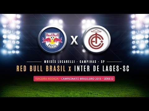 Série D - Estreia em Casa - Red Bull Brasil 2 x 0 Inter de Lages-SC - (25.07.2015)